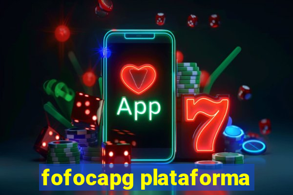 fofocapg plataforma